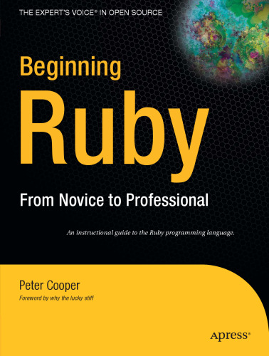 Beginning Ruby. From Novice to Pro