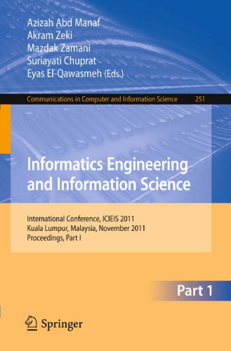 Informatics Engineering and Information Science: International Conference, ICIEIS 2011, Kuala Lumpur, Malaysia, November 12-14, 2011. Proceedings, Part I