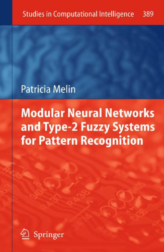 Modular Neural Networks and Type-2 Fuzzy Systems for Pattern Recognition 