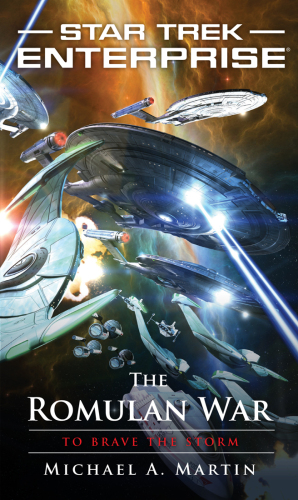 Star Trek: Enterprise: The Romulan War: To Brave the Storm