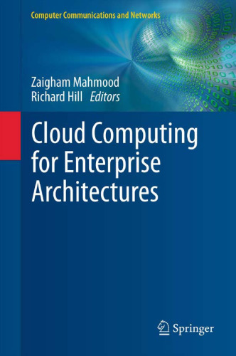 Cloud Computing for Enterprise Architectures 