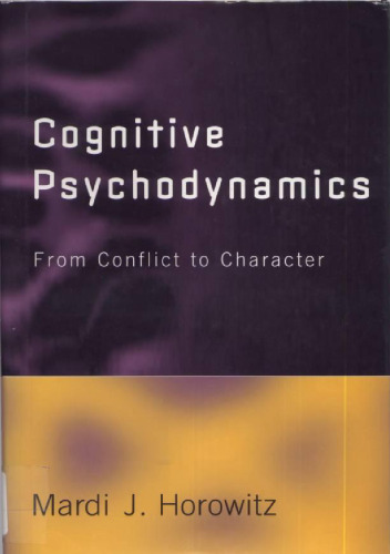 Cognitive psychodynamics: from conflict to character    