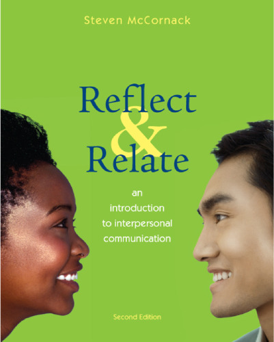 Reflect and Relate: An Introduction to Interpersonal Communication, Second Edition