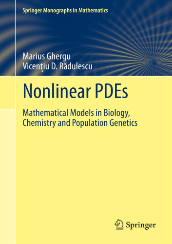 Nonlinear PDEs: Mathematical Models in Biology, Chemistry and Population Genetics