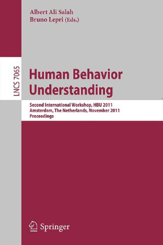 Human Behavior Understanding: Second International Workshop, HBU 2011, Amsterdam, The Netherlands, November 16, 2011. Proceedings