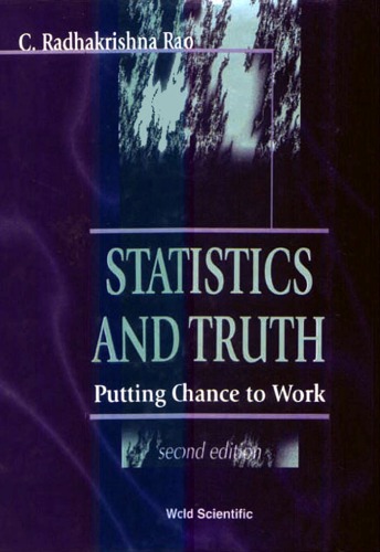 Statistics And Truth: Putting Chance To Work