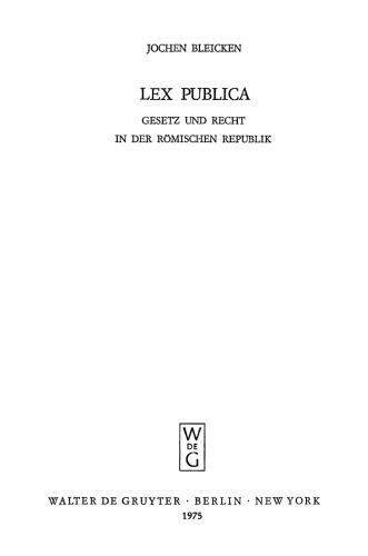 Lex publica Gesetz und Recht in der römischen Republik