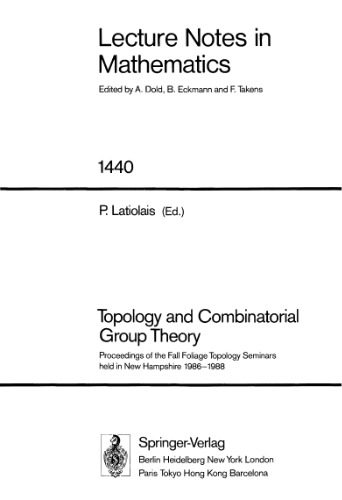 Topology and Combinatorial Group Theory: Proceedings of the Fall Foliage Topology Seminars held in New Hampshire 1986–1988