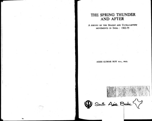 The spring thunder and after: A survey of the Maoist and ultra-leftist movements in India, 1962-75