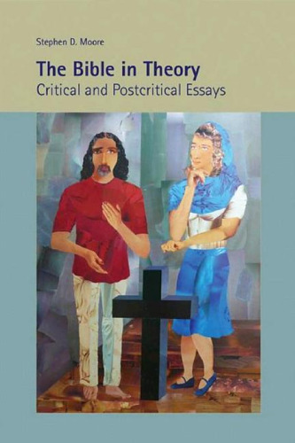 The Bible in Theory: Critical and Postcritical Essays