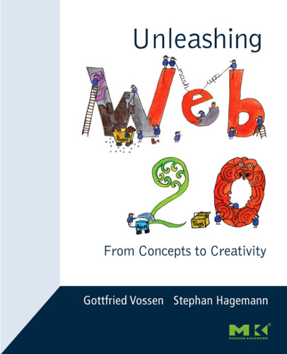 Unleashing Web 2.0: From Concepts to Creativity