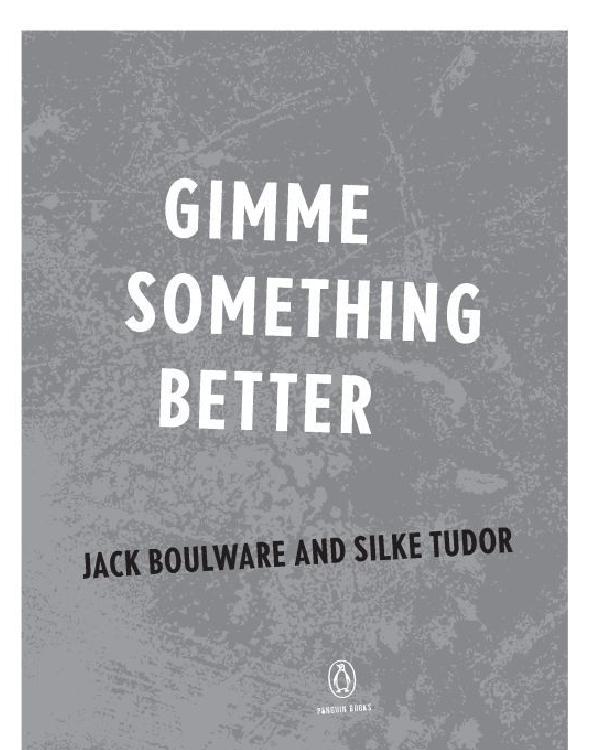 Gimme Something Better: The Profound, Progressive, and Occasionally Pointless History of Bay Area Punk From Dead Kennedys to Green Day