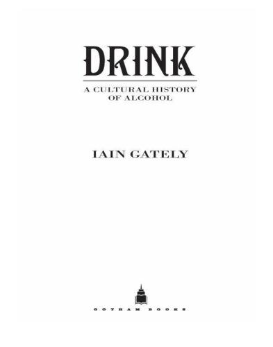 Drink: A Cultural History of Alcohol