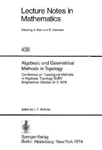 Algebraic and Geometrical Methods in Topology: Conference on Topological Methods in Algebraic Topology SUNY Binghamton, October 3–7, 1973