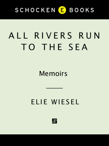 All Rivers Run to the Sea: Memoirs