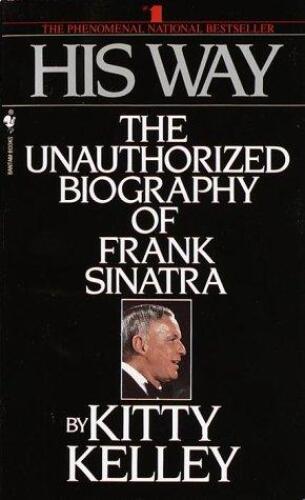 His Way: An Unauthorized Biography of Frank Sinatra