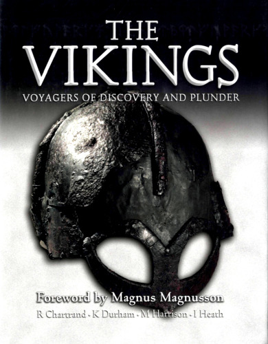 The Vikings: Voyagers of Discovery and Plunder (General Military)