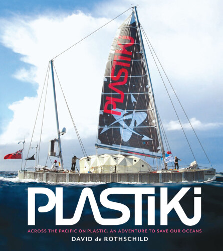 Plastiki: An Adventure to Save Our Oceans