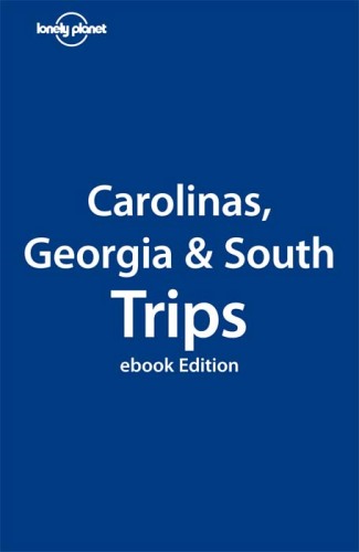 Carolinas, Georgia and the South Trips