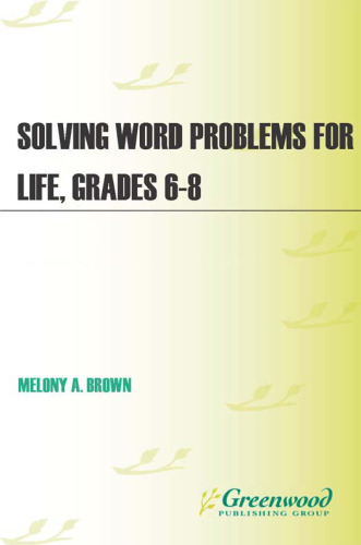 Solving Word Problems for Life, Grades 6-8