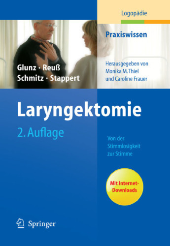 Laryngektomie: Von der Stimmlosigkeit zur Stimme