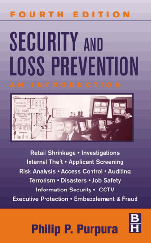Security and Loss Prevention: An Introduction, 4th Edition