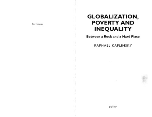 Globalization, Poverty and Inequality: Between a Rock and a Hard Place
