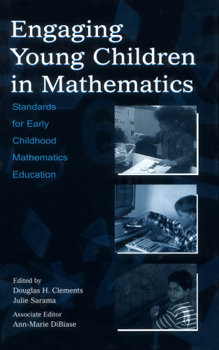 Engaging Young Children in Mathematics: Standards for Early Childhood Mathematics Education