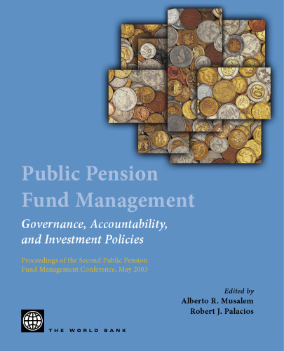 Public pension fund management: governance, accountability, and investment policies : proceedings of the second Public Pension Fund Management Conference, May 2003, Page 976
