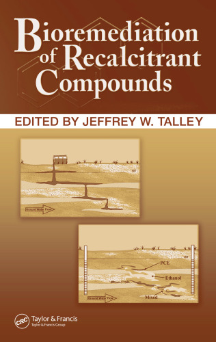 Bioremediation of Recalcitrant Compounds