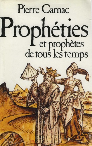 Prophéties et prophètes de tous les temps