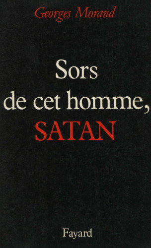Sors de cet homme, Satan !