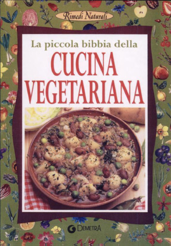 La piccola bibbia della cucina vegetariana