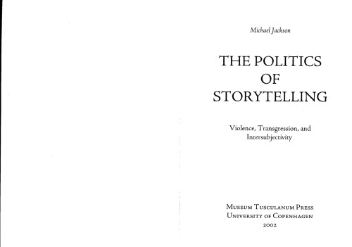 The Politics of Storytelling: Violence, Transgression and Intersubjectivity