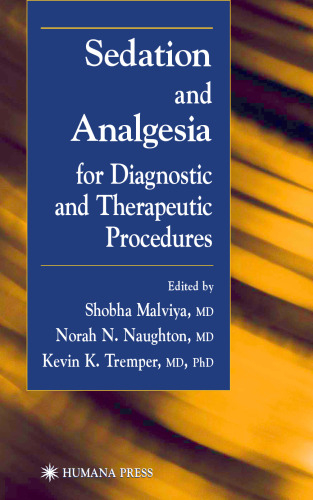 Sedation and Analgesia for Diagnostic and Therapeutic Procedures