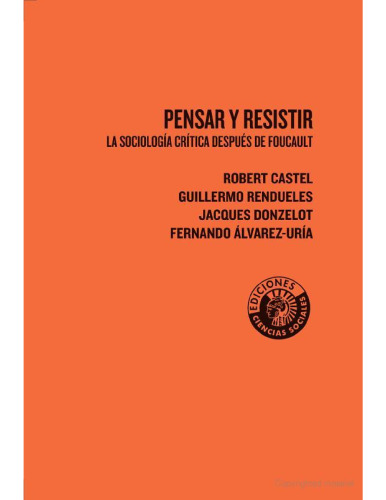 Pensar y resistir: la sociología crítica después de Foucault