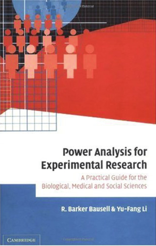 Power Analysis for Experimental Research: A Practical Guide for the Biological, Medical and Social Sciences