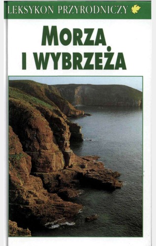 Morza i wybrzeża: flora, fauna i zagrożenia ekologiczne