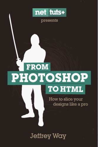 From Photoshop to HTML: How to Slice Your Designs Like a Pro