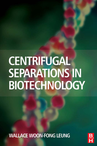 Centrifugal Separations in Biotechnology