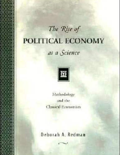 The Rise of Political Economy as a Science: Methodology and the Classical Economists