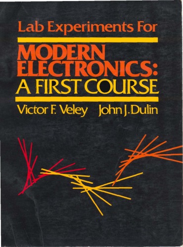 Lab Experiments for Modern Electronics: A First Course