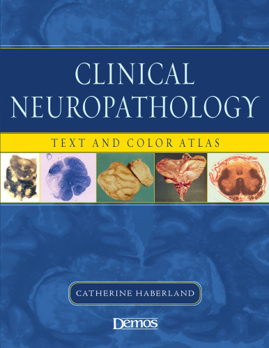 Clinical Neuropathology. Text and Color Atlas