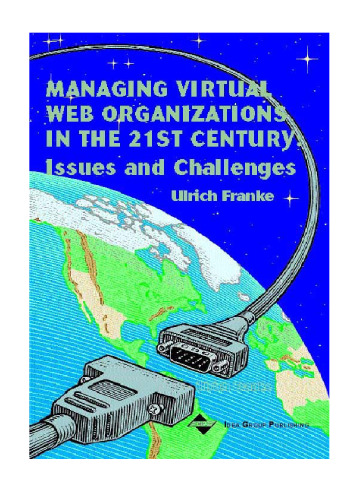 Managing Virtual Web Organizations in the 21st Century: Issues and Challenges