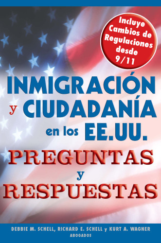 Inmigracion Y Ciudadania En Los Ee.Uu.Preguntas Y Respuestas: Us Immigration and Citizenship Q&a