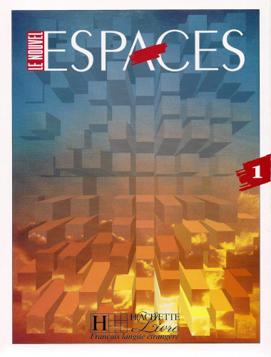 Le Nouvel Espaces 1. Méthode de français.