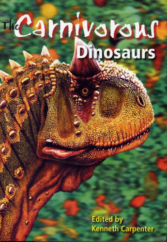 The Carnivorous Dinosaurs (Life of the Past)