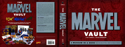 The Marvel Vault: A Museum-in-a-Book with Rare Collectibles from the World of Marvel