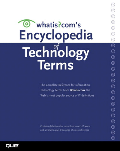 The whatis?com encyclopedia of technology terms
