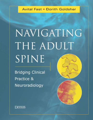 Navigating the Adult Spine. Bridging Clinical Practice and Neuroradiology